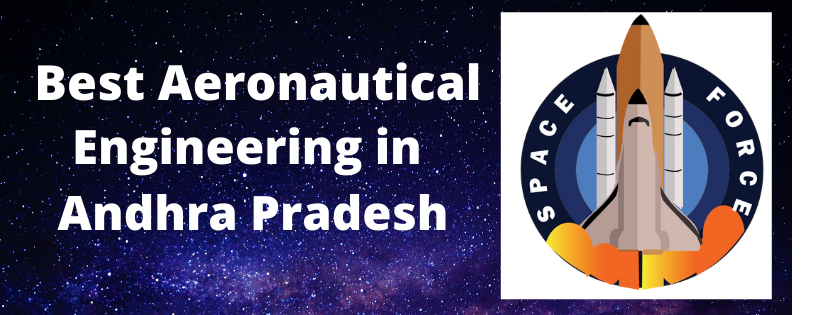 Best Aeronautical Engineering Colleges in Andhra Pradesh